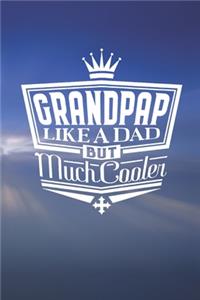 Grandpap Like A Dad But Cooler