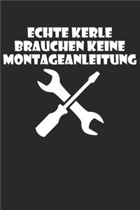 Echte Kerle brauchen keine Montageanleitung