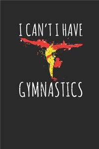I Can't I Have Gymnastics