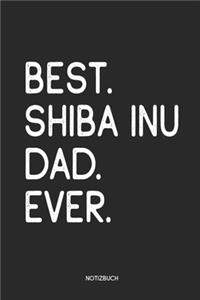 Best Shiba Inu Dad Ever Notizbuch