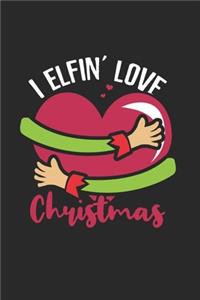 I Elfin Love Christmas Notebook