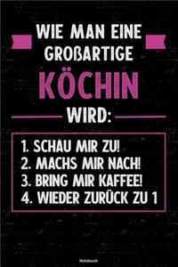 Wie man eine großartige Köchin wird
