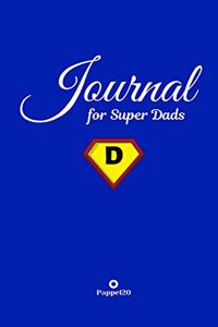 Journal for Super Dads Blue Hardcover 124 pages 6X9 Inches
