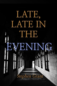 Late, Late in the Evening