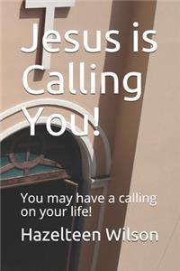 Jesus is Calling You!