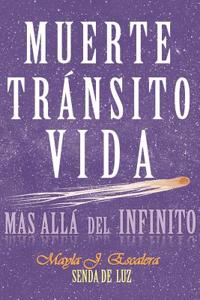 Muerte, Tránsito, Vida