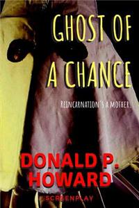 Ghost of a Chance