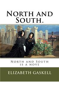 North and South.