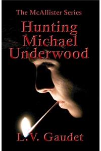 Hunting Michael Underwood