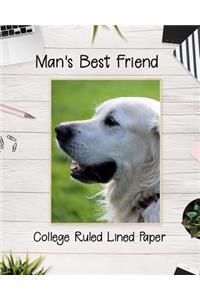Man's Best Friend College Ruled Lined Paper