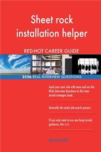 Sheet rock installation helper RED-HOT Career; 2526 REAL Interview Questions