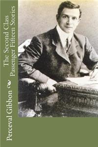 The Second Class Passenger Fifteen Stories