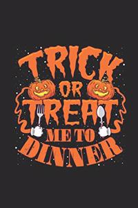 Trick Or Treat Me To Dinner