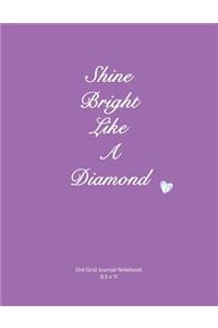 Shine Bright Like a Diamond