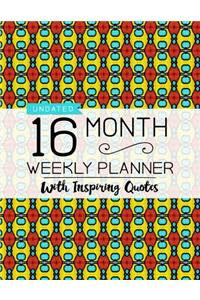 Undated 16 Month Weekly Planner: Personal Planner with Weekly Inspiring Quotes