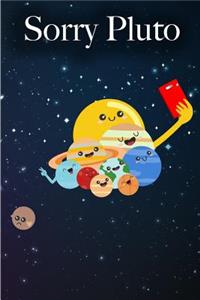 Sorry Pluto