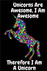 Unicorns Are Awesome, I Am Awesome, Therefore I am A Unicorn