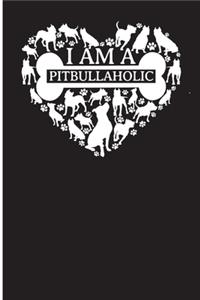 I Am A Pittbullaholic