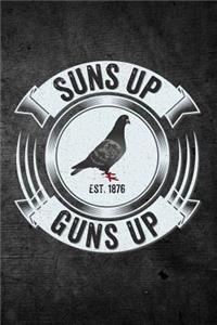 Suns Up Guns Up