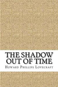 The Shadow Out of Time