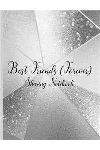 Best Friends Forever #15 - Sharing Notebook for Women and Girls