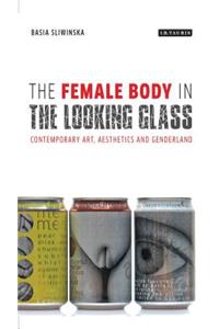 Female Body in the Looking-Glass