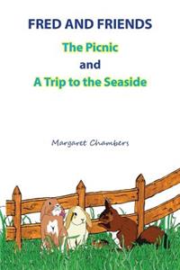 Fred and Friends: The Picnic and a Trip to the Seaside