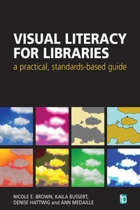 Visual Literacy for Libraries