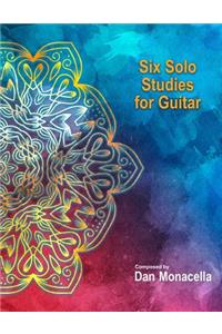 Six Solo Studies for Guitar