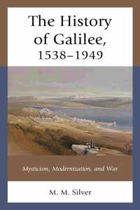 History of Galilee, 1538-1949