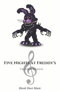 Twisted Bonnie Blank Sheet Music Five Nights at Freddy's