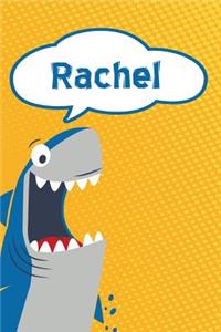 Rachel: Personalized Shark Handwriting Practice Paper for Kids Notebook 120 Pages 6x9