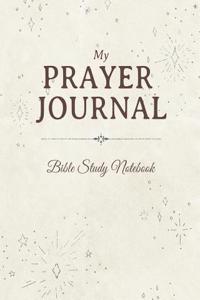 My Prayer Journal Bible Study Notebook