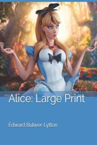 Alice: Large Print