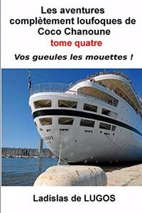 Les Aventures Complètement Loufoques de Coco Chanoune - Tome 4