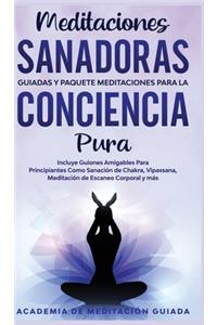 Meditaciones Sanadoras Guiadas y Paquete Meditaciones Para la Conciencia Pura