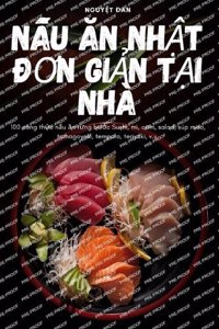 NẤu Ăn NhẬt ĐƠn GiẢn TẠi Nhà