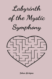 Labyrinth of the Mystic Symphony