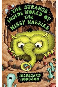 The Strange Inside World of the Nibby Nabbies