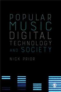 Popular Music, Digital Technology and Society