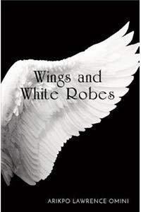 Wings and White Robes