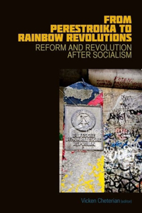 From Perestroika to Rainbow Revolutions