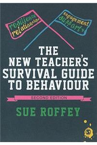 The New Teacher's Survival Guide to Behaviour