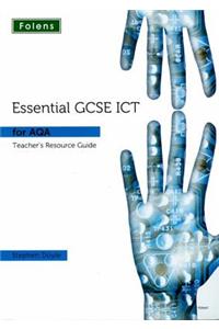 Essential ICT GCSE: Teacher Guide + DVD for AQA