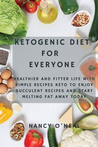 Ketogenic Diet for Everyone
