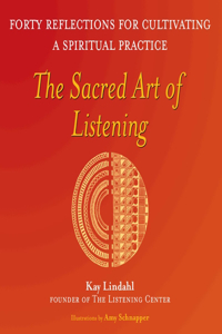 The Sacred Art of Listening