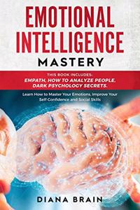 Emotional Intelligence Mastery 2.0