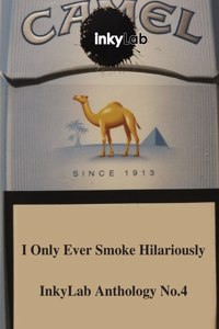 I Only Ever Smoke Hilariously