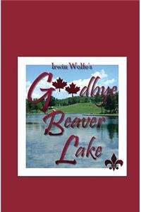 Goodbye Beaver Lake