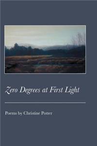 Zero Degrees at First Light